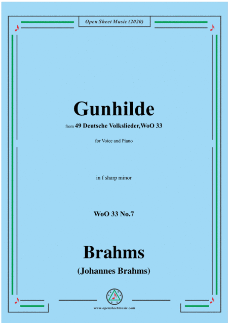 Brahms-Gunhilde,WoO 33 No.7,in f sharp minor,for Voice&Piano (arr. MSM)