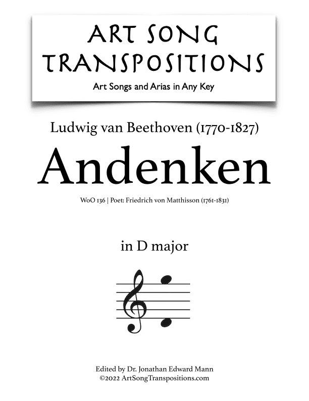 BEETHOVEN: Andenken, WoO 136 (transposed to D major) (arr. ArtSongTranspositions.com)