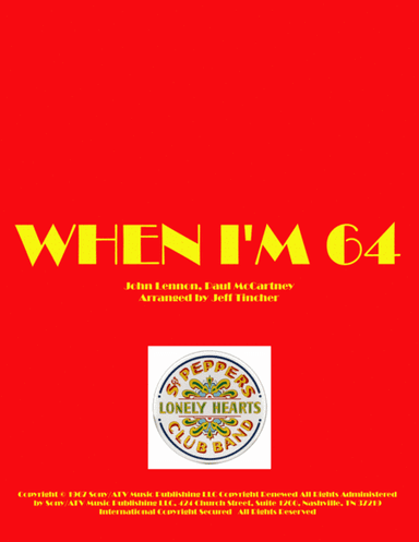 When I'm Sixty-four (arr. Jeff Tincher)