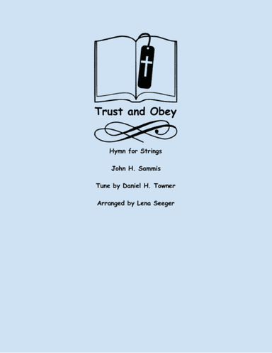 Trust and Obey (arr. Lena Seeger)