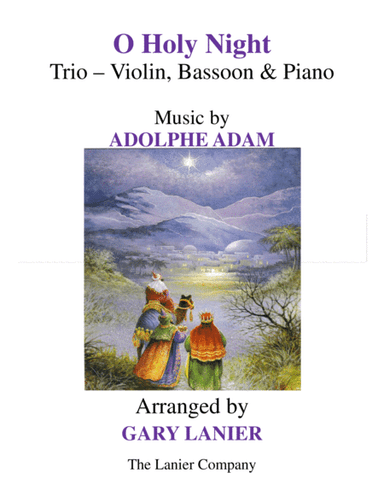 O HOLY NIGHT (Trio – Violin, Bassoon and Piano with Parts) (arr. Gary Lanier)