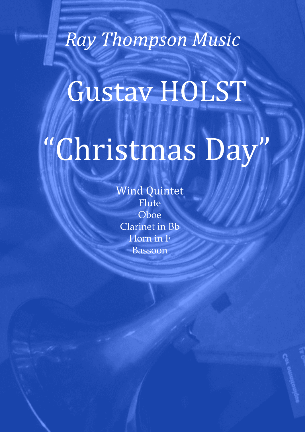 Holst: "Christmas Day" (A Choral Fantasy on Old Carols) - wind quintet (arr. Ray Thompson)