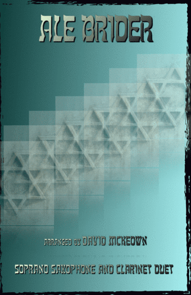 Ale Brider, Jewish Klezmer song for Soprano Saxophone and Clarinet Duet (arr. David McKeown)