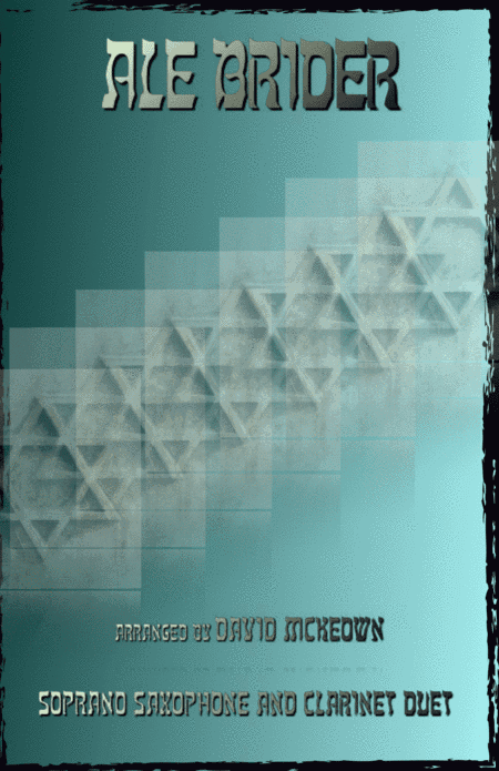 Ale Brider, Jewish Klezmer song for Soprano Saxophone and Clarinet Duet (arr. David McKeown)