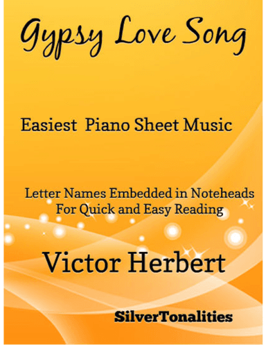 Gypsy Love Song Easiest Piano Sheet Music (arr. SilverTonalities)