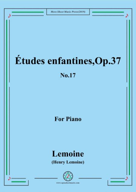 Lemoine-Études enfantines(Etudes) ,Op.37, No.17 (arr. MSM)