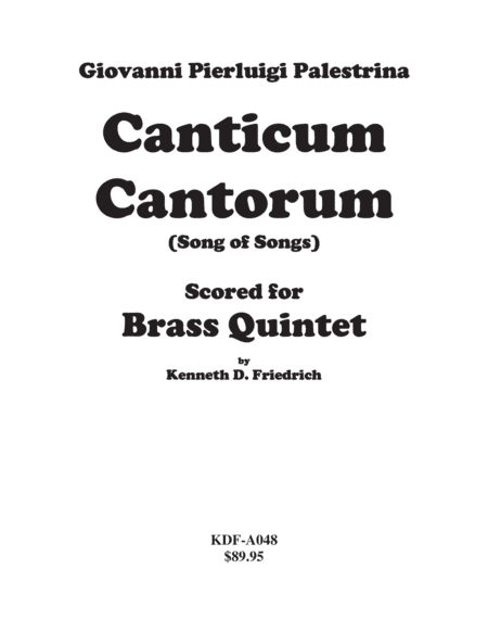 Canticum Cantorum - brass quintet (arr. Kenneth D. Friedrich)