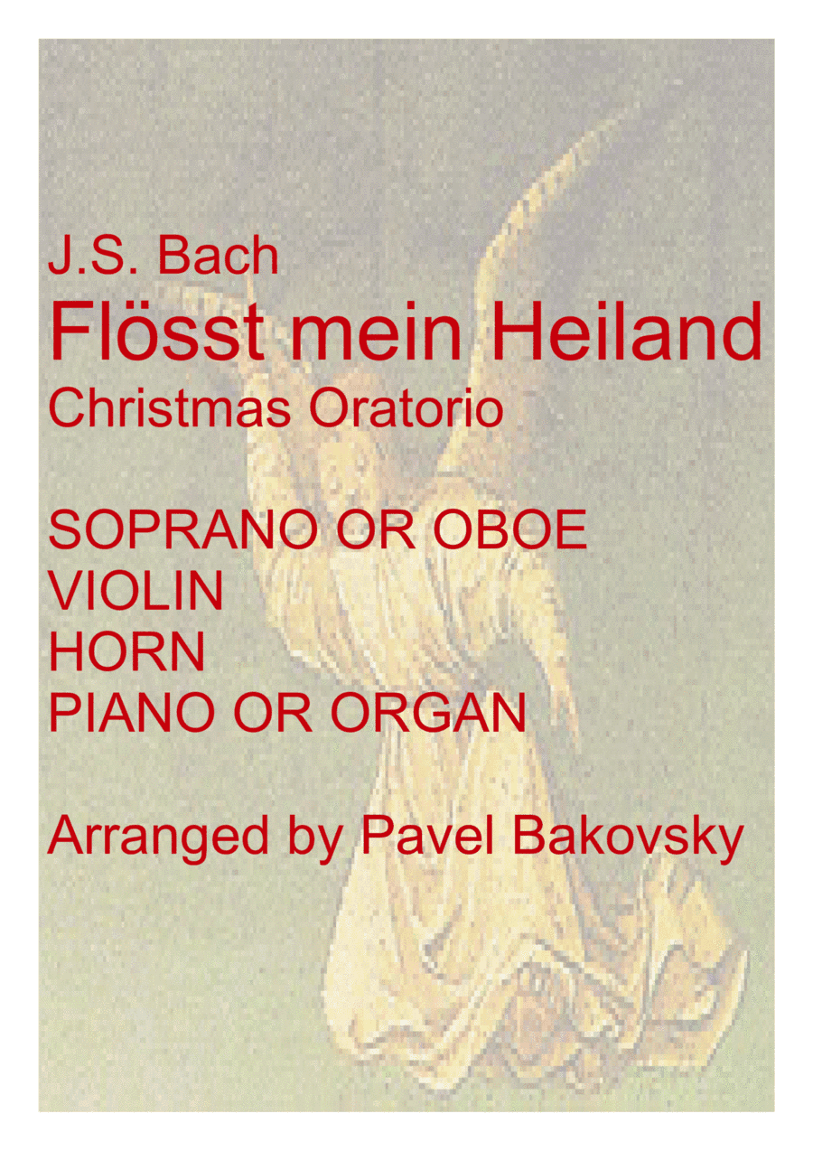 J.S. Bach: Flösst Mein Heiland from the Christmas Oratorio for soprano or oboe, violin, horn, and p (arr. Pavel and Richelle Bakovsky)
