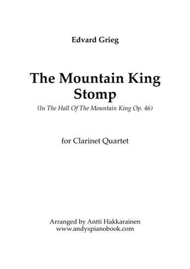 The Mountain King Stomp (In The Hall Of The Mountain King) - Clarinet Quartet (arr. Antti Hakkarainen)