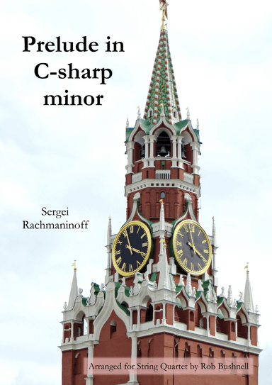 Prelude in C-sharp minor (Rachmaninoff) - String Quartet (arr. Rob Bushnell)