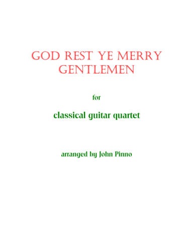 God Rest Ye Merry Gentlemen for Classical Guitar Quartet (arr. John Pinno)