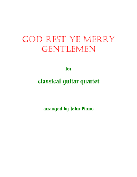 God Rest Ye Merry Gentlemen for Classical Guitar Quartet (arr. John Pinno)