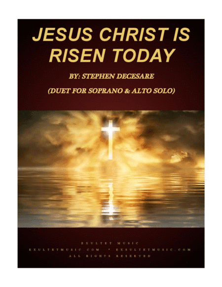 Jesus Christ Is Risen Today (Duet for Soprano and Alto Solo) (arr. Stephen DeCesare)