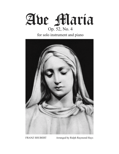 AVE MARIA - for Solo Instrument and Piano (arr. Ralph Raymond Hays)