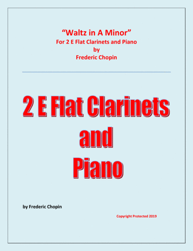Waltz in A Minor (Chopin) - 2 E Flat Clarinets and Piano - Chamber music (arr. Raymond Fenech)
