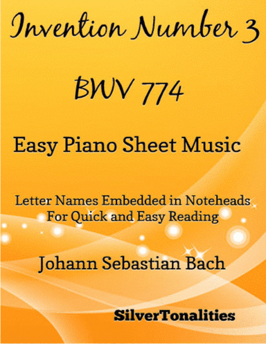 Invention Number 3 BWV 774 Easy Piano Sheet Music (arr. SilverTonalities)