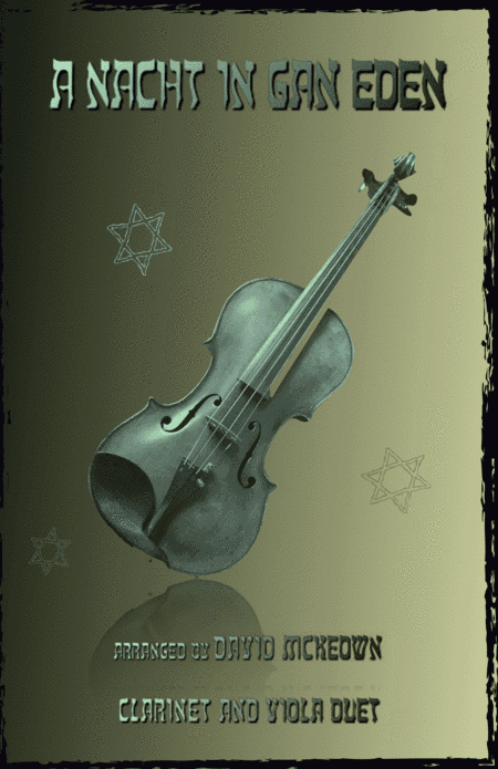 A Nacht in Gan Eden, (A Night in the Garden of Eden), for Clarinet and Viola Duet (arr. David McKeown)