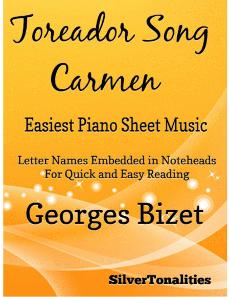 Toreador Song Easiest Piano Sheet Music (arr. SilverTonalities)