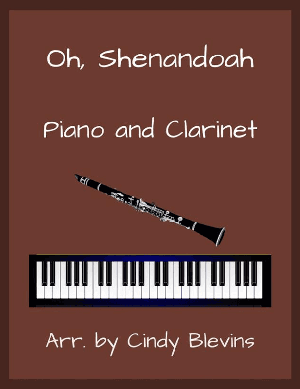 Oh, Shenandoah, for Piano and Clarinet (arr. Cindy Blevins)