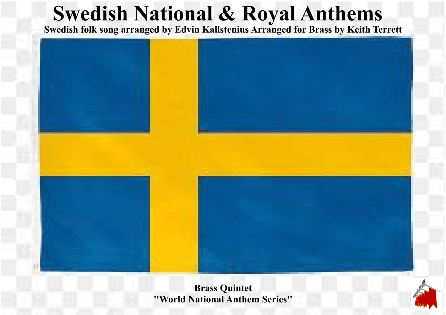 Swedish National & Royal Anthems for Brass Quintet (MFAO World National Anthem Series (arr. Keith Terrett)