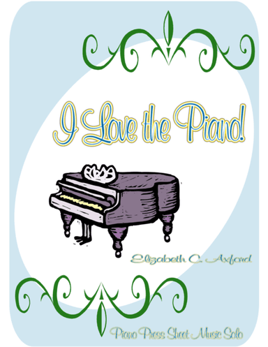I Love the Piano!
