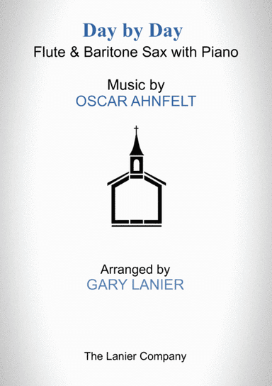 DAY BY DAY (Flute & Baritone Sax with Piano - Score & Part included) (arr. Gary Lanier)
