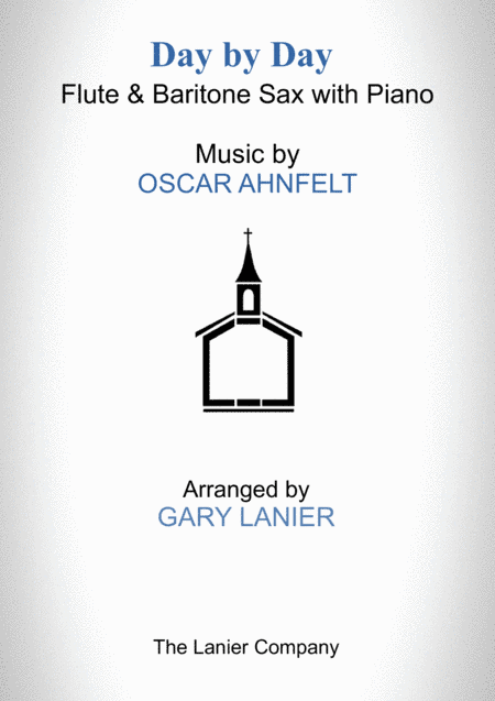 DAY BY DAY (Flute & Baritone Sax with Piano - Score & Part included) (arr. Gary Lanier)
