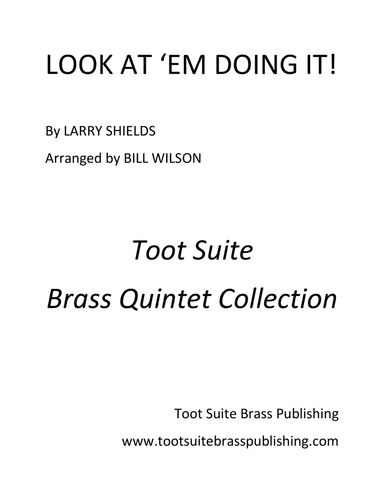 Look at 'Em Doing It! (arr. Bill Wilson)