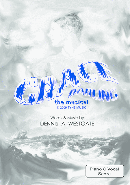 GRACE DARLING an original stage musical