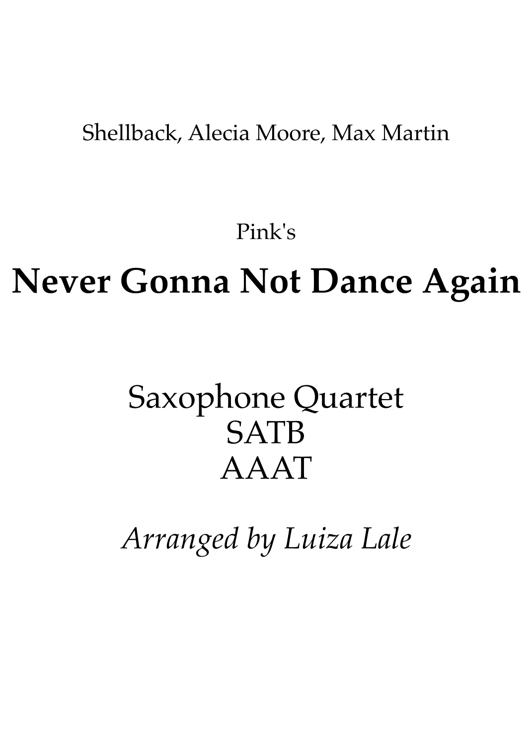 Never Gonna Not Dance Again (arr. Luiza Lale)