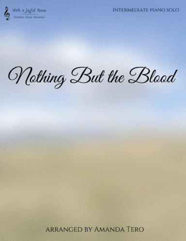 Nothing But the Blood (arr. Amanda Tero)