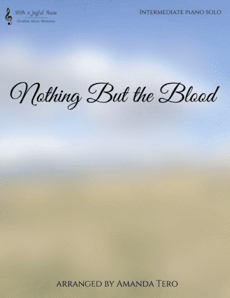 Nothing But the Blood (arr. Amanda Tero)