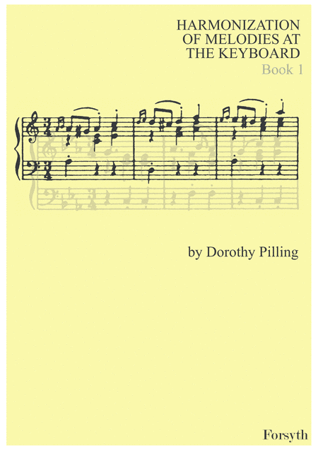 Harmonization of Melodies at the Keyboard, Book 1 by Dorothy Pilling