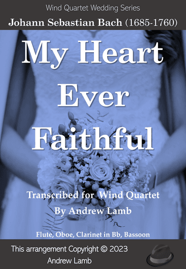 My Heart Ever Faithful (for Wind Quartet) (arr. Andrew Lamb)