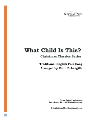 What Child Is This? (arr. Colin P. Langille)