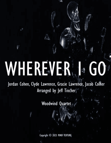 Wherever I Go (arr. Jeff Tincher)