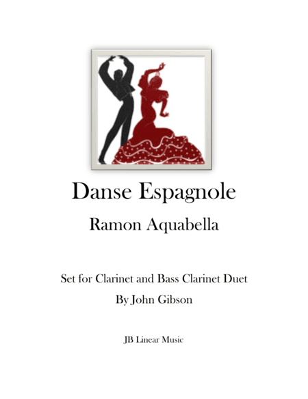 Danse Espanole for clarinet and bass clarinet duet (arr. John Gibson)