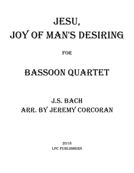 Jesu, Joy of Man's Desiring for Bassoon Quartet (arr. Jeremy Corcoran)