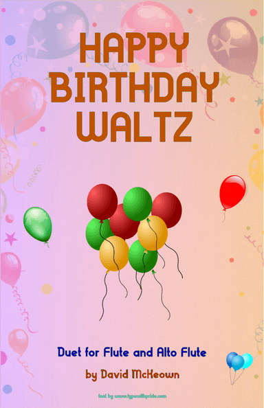 Happy Birthday Waltz, for Flute and Alto Flute Duet (arr. David McKeown)