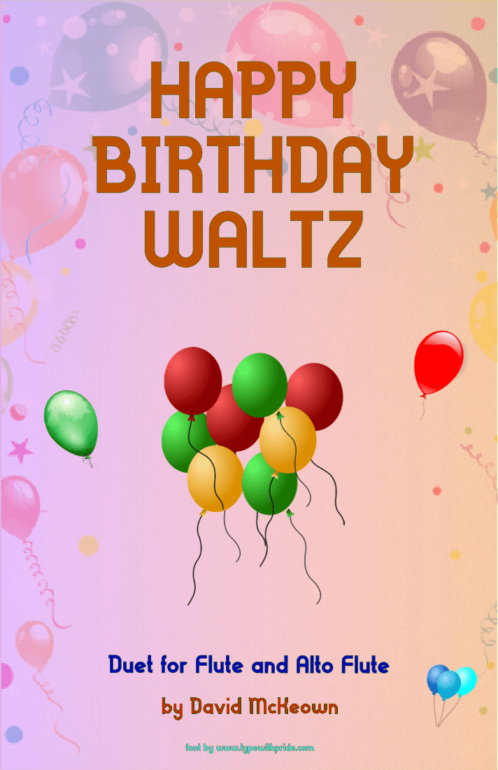 Happy Birthday Waltz, for Flute and Alto Flute Duet (arr. David McKeown)