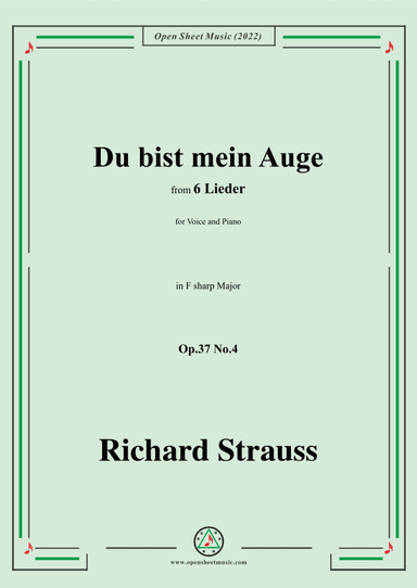 Richard Strauss-Du bist mein Auge,in F sharp Major,Op.37 No.4 (arr. OSM Press)