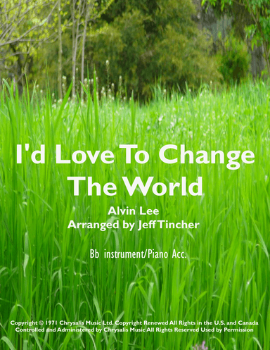 I'd Love To Change The World (arr. Jeff Tincher)