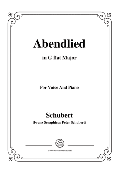 Schubert-Abendlied,in G flat Major,for Voice&Piano (arr. MSM)