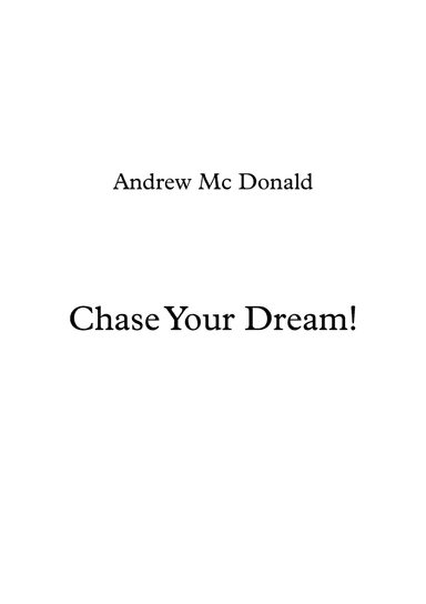 Chase Your Dream!