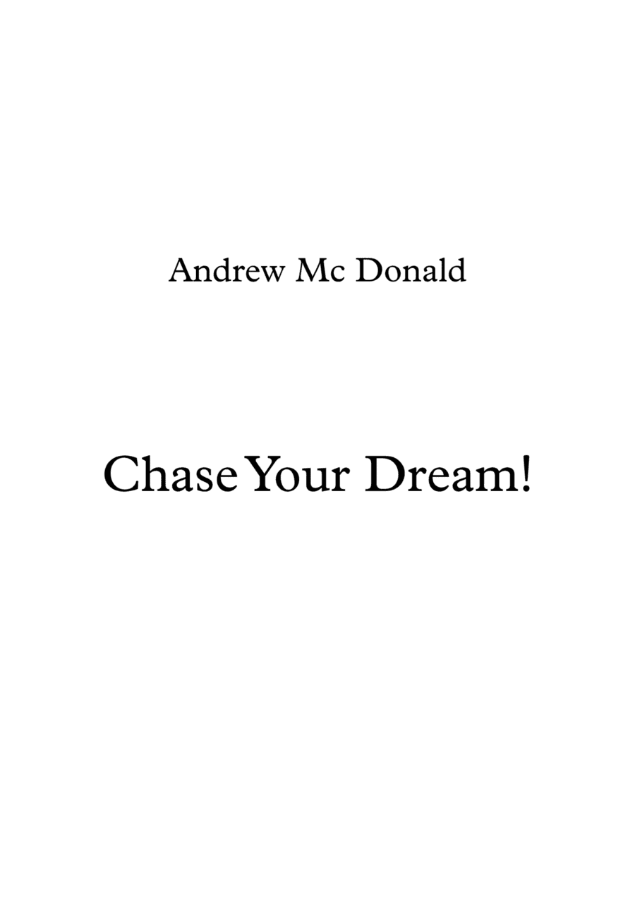 Chase Your Dream!