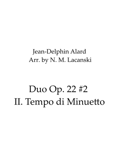 Duo Op. 22 #2 II.Tempo di Minuetto (arr. Nick Michael Lacanski)