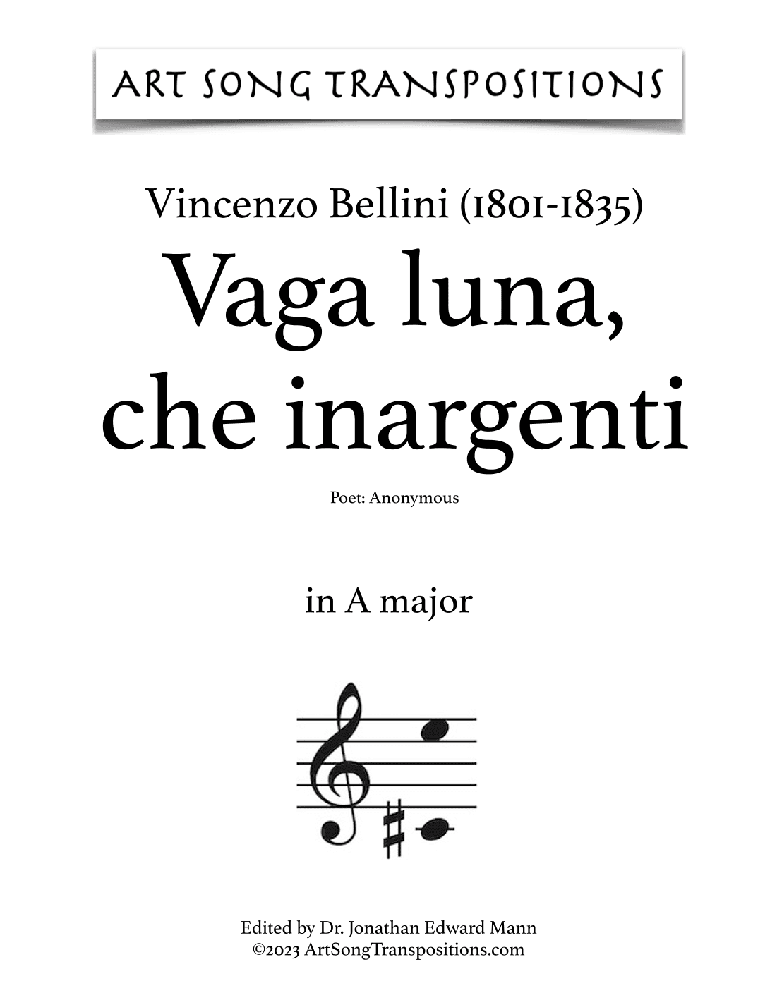 BELLINI: Vaga luna, che inargenti (transposed to A major, A-flat major, and G major) (arr. ArtSongTranspositions.com)