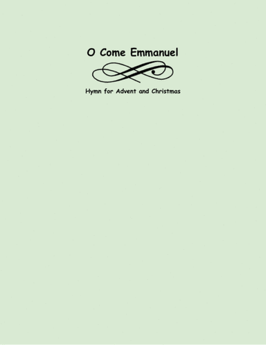 O Come Immanuel (arr. Lena Seeger)