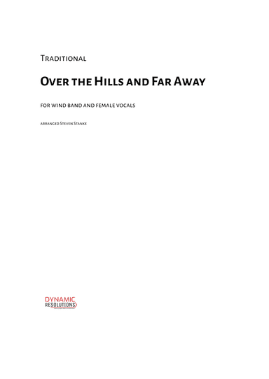 Over the Hills and Far Away - Wind Band & Female Vx (arr. Steven Stanke)