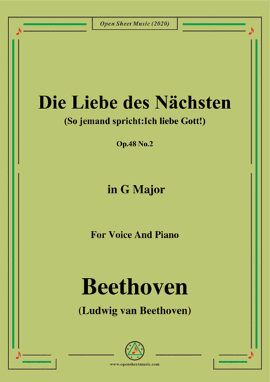 Beethoven-Die Liebe des Nächsten,Op.48 No.2,in G Major,for Voice and Piano (arr. MSM)